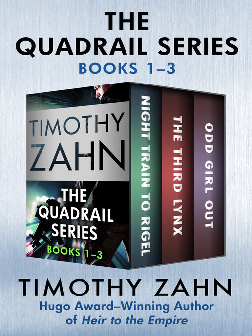 Title details for The Quadrail Series Books 1–3 by Timothy Zahn - Available